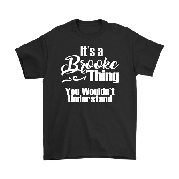 It's a BROOKE Thing Unisex T-Shirt