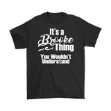 It's a BROOKE Thing Unisex T-Shirt