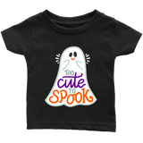 Too CUTE to SPOOK Halloween Infant T-Shirt - J & S Graphics