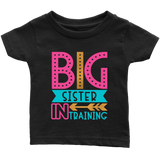 BIG SISTER in TRAINING Infant T-Shirt - J & S Graphics