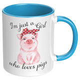 Just a Girl Who Loves Pigs 11oz Color Accent COFFEE MUG