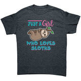 Just a Girl Who Loves Sloths Unisex T-Shirt