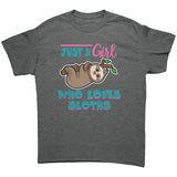 Just a Girl Who Loves Sloths Unisex T-Shirt