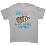 Just a Girl Who Loves Sloths Unisex T-Shirt