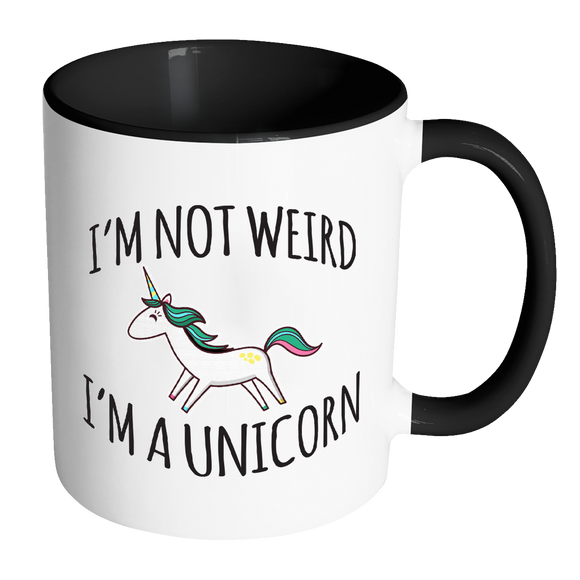 I'm Not Weird, I'm a Unicorn Accent Coffee Mug - Choice of Accent color - J & S Graphics