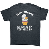 KITTY BISCUITS We Knead Them, You Need Them Unisex T-Shirt