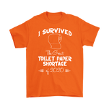 I survived the Great Toilet Paper Shortage of 2020 Unisex T-Shirt