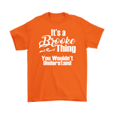 It's a BROOKE Thing Unisex T-Shirt