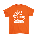 IT'S A BRIAN THING. YOU WOULDN'T UNDERSTAND Men's T-Shirt