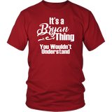 It's a BRYAN Thing Unisex T-Shirt - J & S Graphics