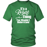 It's a ROBERT Thing Unisex T-Shirt You Wouldn't Understand - J & S Graphics