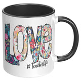 LOVE #teacherlife 11oz Color Accent COFFEE MUG