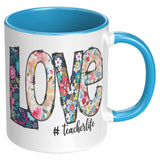 LOVE #teacherlife 11oz Color Accent COFFEE MUG