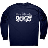 Life is Better with Dogs Unisex Long Sleeve T-Shirt