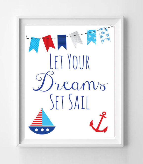 Let Your Dreams Set Sail Nursery 8x10 Wall Art Decor PRINT, Nautical Theme - J & S Graphics