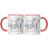 Need Love and Donuts 11oz Color Accent COFFEE MUGS
