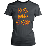 DO YOU WANNA GET ROCKED? Def Leppard Women's T-Shirt - J & S Graphics