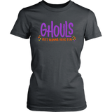 Women's Halloween T-Shirt GHOULS Just Wanna Have Fun - J & S Graphics