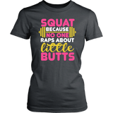 Squat Because No One Raps About Little Butts GYM WORKOUT Women's District T-Shirt - J & S Graphics