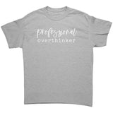Professional Overthinker Unisex T-Shirt