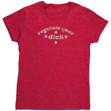 Regulate Your Dick Pro-Choice Women's T-Shirt, Pro Choice