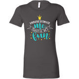 Underestimate Me...That'll be Fun Women's T-Shirt