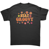 STAY GROOVY Retro Unisex T-Shirt