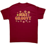 STAY GROOVY Retro Unisex T-Shirt