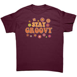 STAY GROOVY Retro Unisex T-Shirt