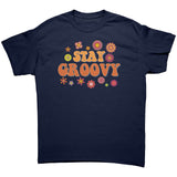 STAY GROOVY Retro Unisex T-Shirt