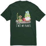 Sometimes I Wet My Plants Garden Unisex T-Shirt