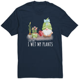 Sometimes I Wet My Plants Garden Unisex T-Shirt