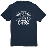 Spoiler Alert: I DON'T CARE Unisex T-Shirt
