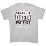 Straight Outta Patience: MOM LIFE Unisex T-Shirt
