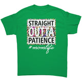Straight Outta Patience: MOM LIFE Unisex T-Shirt