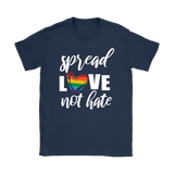 SPREAD LOVE NOT HATE Women's T-Shirt