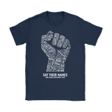 Black Lives Matter SAY THEIR NAMES Women's T-Shirt #BLM - J & S Graphics