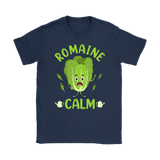 ROMAINE CALM Gardening Humor T-Shirt Women's T-Shirt - J & S Graphics