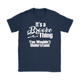 It's a BROOKE Thing Women's T-Shirt