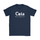 CATS Because People Suck Women's T-Shirt