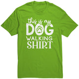 This is My Dog Walking Shirt Unisex T-Shirt