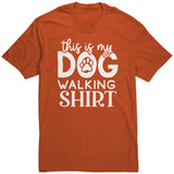 This is My Dog Walking Shirt Unisex T-Shirt