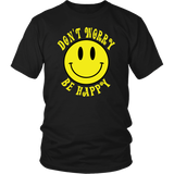 DON'T WORRY BE HAPPY Smile Face Unisex T-Shirt - J & S Graphics