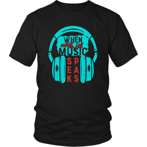 When Words Fail, Music Speaks Unisex T-Shirt - J & S Graphics