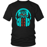 When Words Fail, Music Speaks Unisex T-Shirt - J & S Graphics