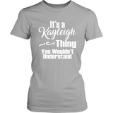 It's a KAYLEIGH Thing Women's T-Shirt You Wouldn't Understand - J & S Graphics