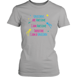 I AM an AWESOME UNICORN Women's T-Shirt - J & S Graphics