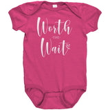 WORTH the WAIT Baby One Piece Snap Bodysuit