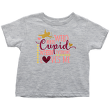 Who Needs Cupid When Everyone Loves Me Toddler T-Shirt, Valentine's Day - J & S Graphics