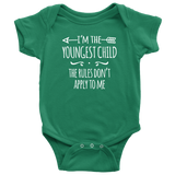 I'm the Youngest Child Baby Bodysuit, The Rules Don't Apply to Me - J & S Graphics